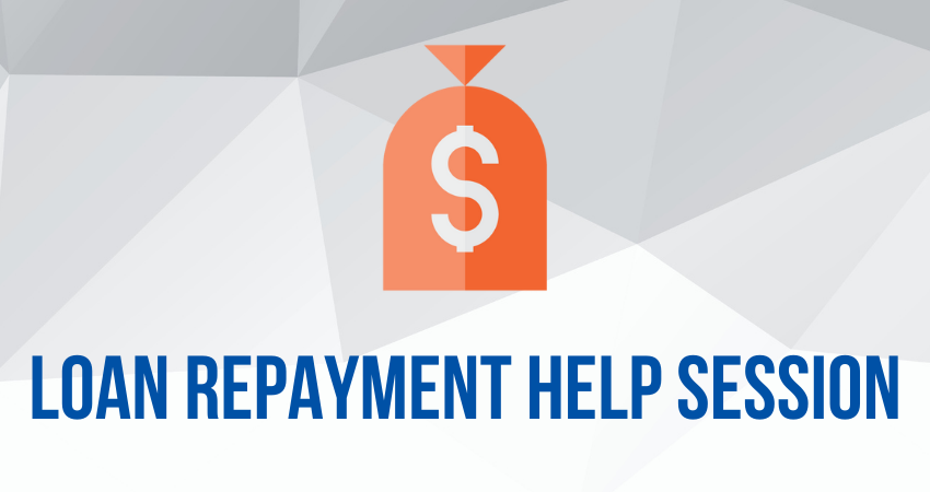 Loan Repayment Help Session