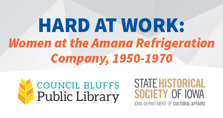 Hard At Work: Women at the Amana Refrigeration Company, 1950-1970
