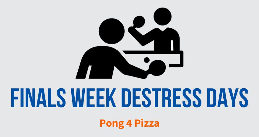 Finals Week Destress Days: Pong 4 Pizza