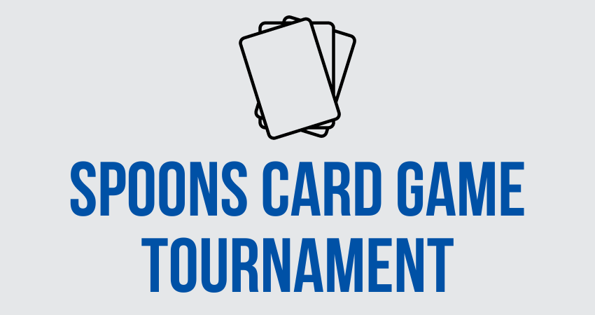 Spoons Card Game Tournament