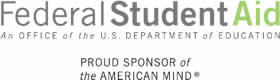 Federal Student Aid. An office of the U.S. department of education. Proud Sponsor or the American mind.